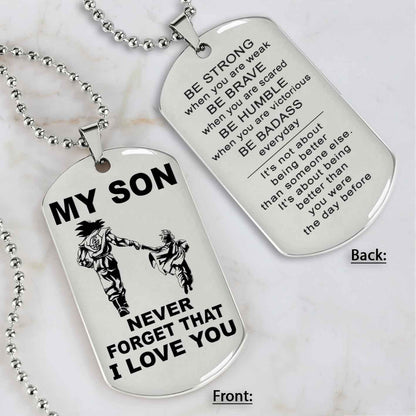 DRB Personalized Double Sided Dog Tag To My Son Never Forget That I Love You - Be Strong When We Are Weak Be Badass Everyday