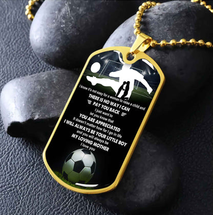 Sport Military Chain 18K Gold Plated Silver Plated To My Mom, To My Dad I Know It's Not Easy I Will Always Be Your Little Boy