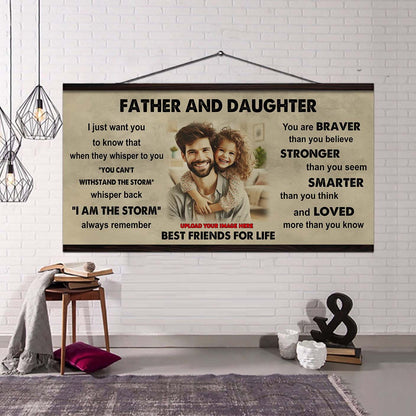 Ver 2 FAMILY-PHOTO UPLOAD Father And Daughter Best Friends For Life - I Am The Storm Poster Canvas Gift For Daughter From Father