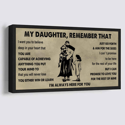 Soldier To My Daughter Remember That You Will Never Lose You Either Win Or Learn I'm Always Here For You