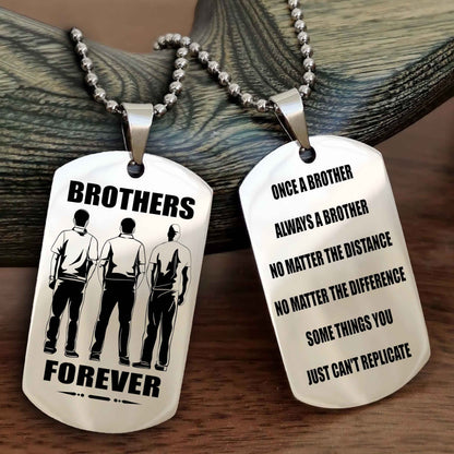 TWD Customizable engraved dog tag double sided gift from brother - Brother Forever Once A Brother Always A Brother