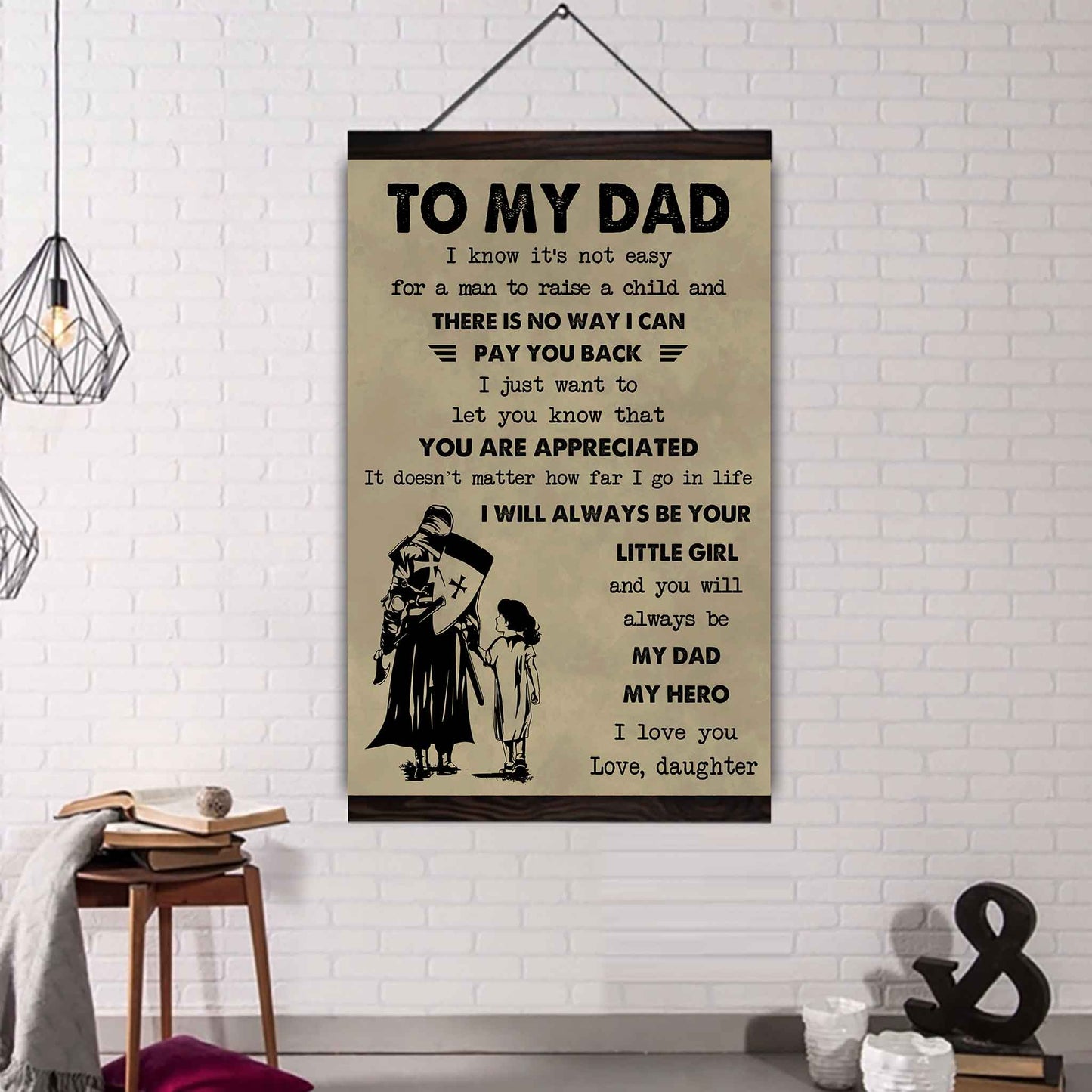 DBR Poster Canvas To My Dad I Know It's Not Easy To Raise A Child I Will Always Be Your Little Girl Gift From Daughter To Dad