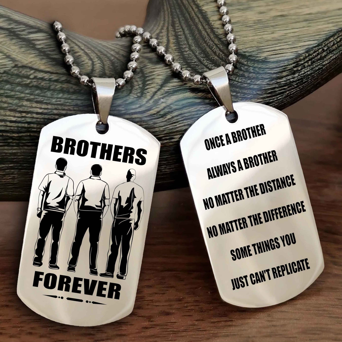 OP Customizable engraved dog tag double sided gift from brother - Brother Forever Once A Brother Always A Brother