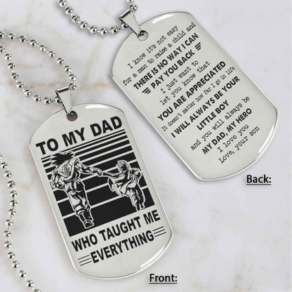 Customized Family Double Side Dog Tag To My Dad Who Taughte Me Everything I Know It's Not Easy - I Will Always Be Your Little Boy Gift From Son To Dad Father's Day Gift