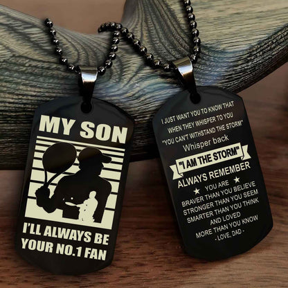 Sport Personalized Double Sided Dog Tag I Will Always Be Your No 1 Fan - Whisper Back I'm The Storm Gift From Dad Mom