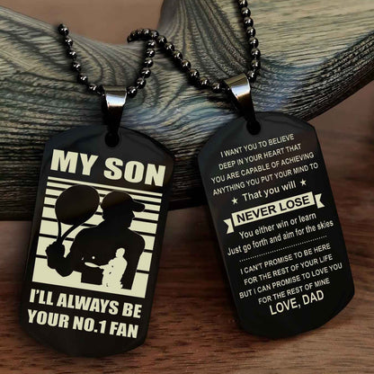 Sport Personalized Double Sided Dog Tag I Will Always Be Your No 1 Fan - You Will Never Lose You Either Win Or Learn