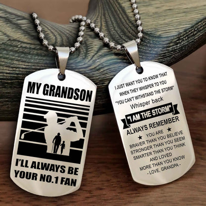 Sport Baseball Personalized Double Sided Dog Tag Granpa To Grandson I Will Always Be Your No 1 Fan - Whisper Back I'm The Storm
