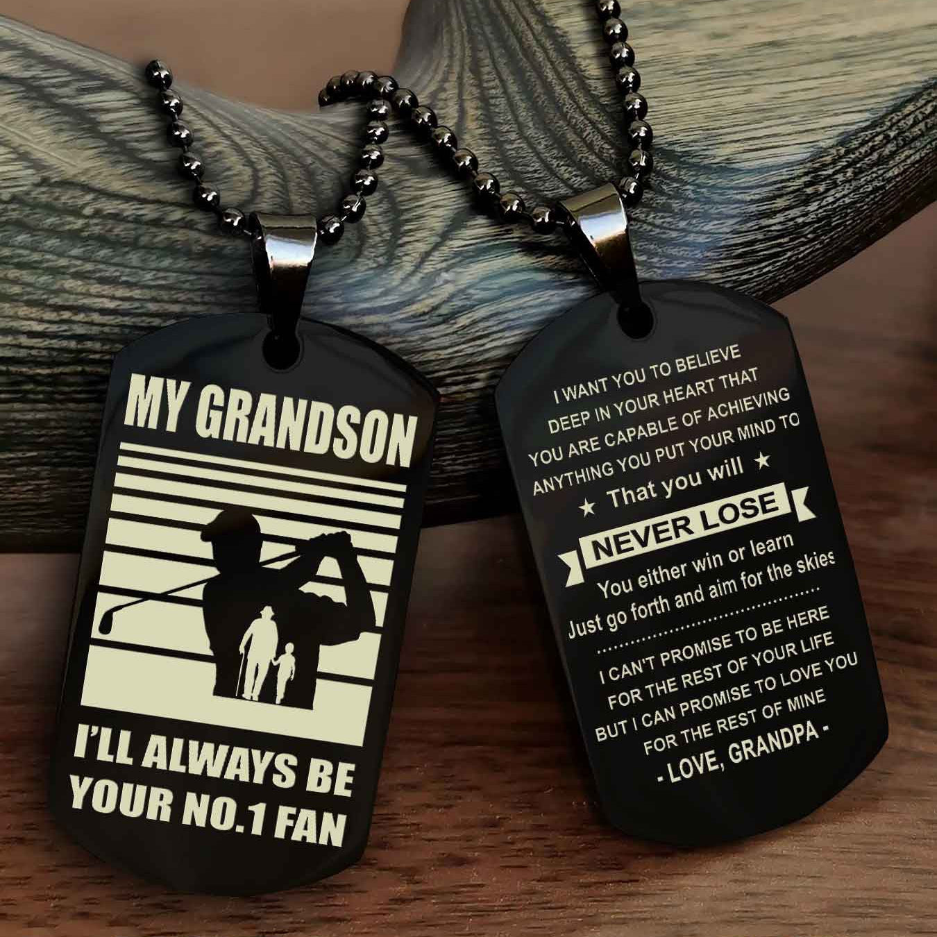 Sport Basketball Personalized Double Sided Dog Tag Granpa, Grandma To Grandson I Will Always Be Your No 1 Fan - You Will Never Lose You Either Win Or Learn