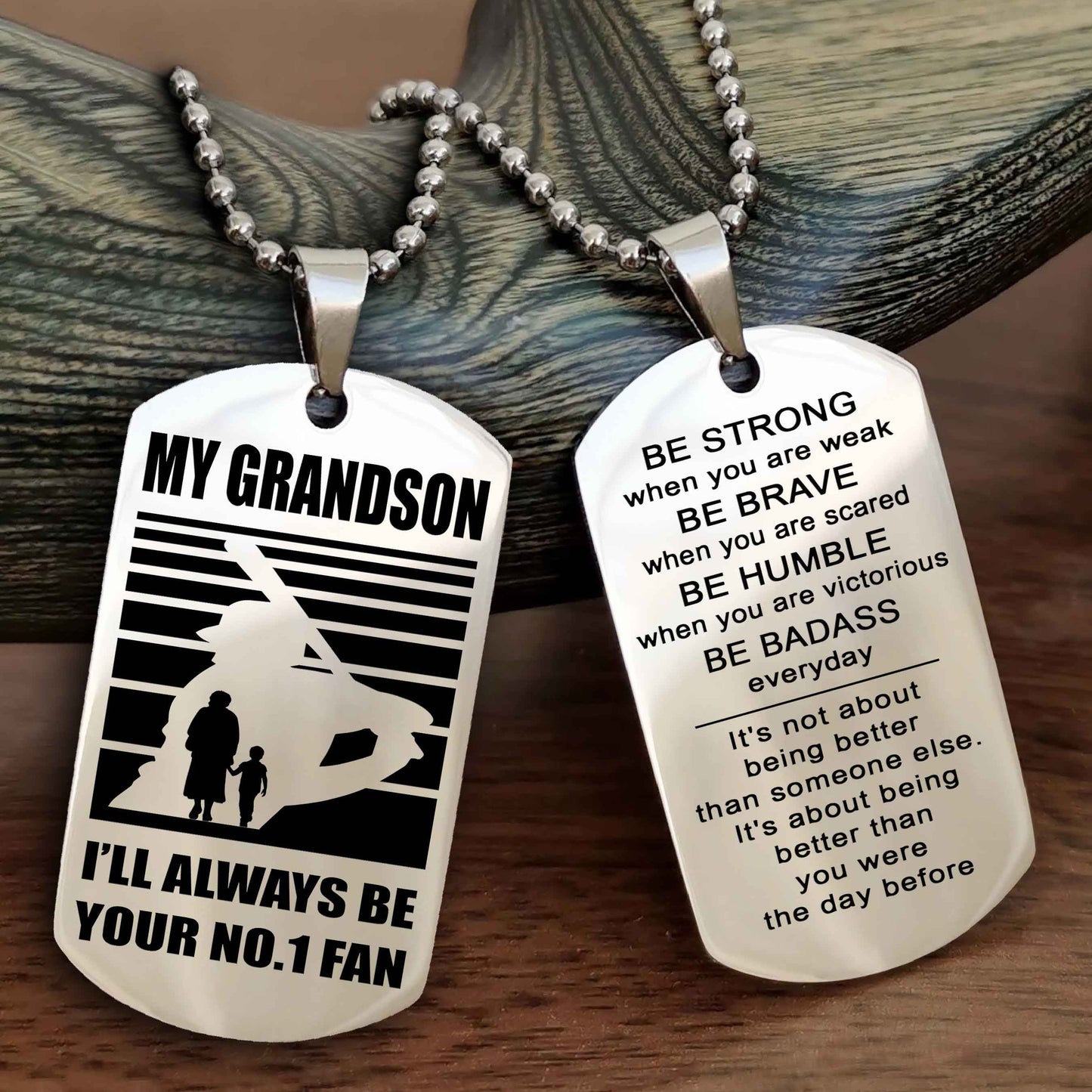 Sport Basketball Personalized Double Sided Dog Tag Granpa To Grandson I Will Always Be Your No 1 Fan - Be Strong When You Are Weak Be Badass Everyday