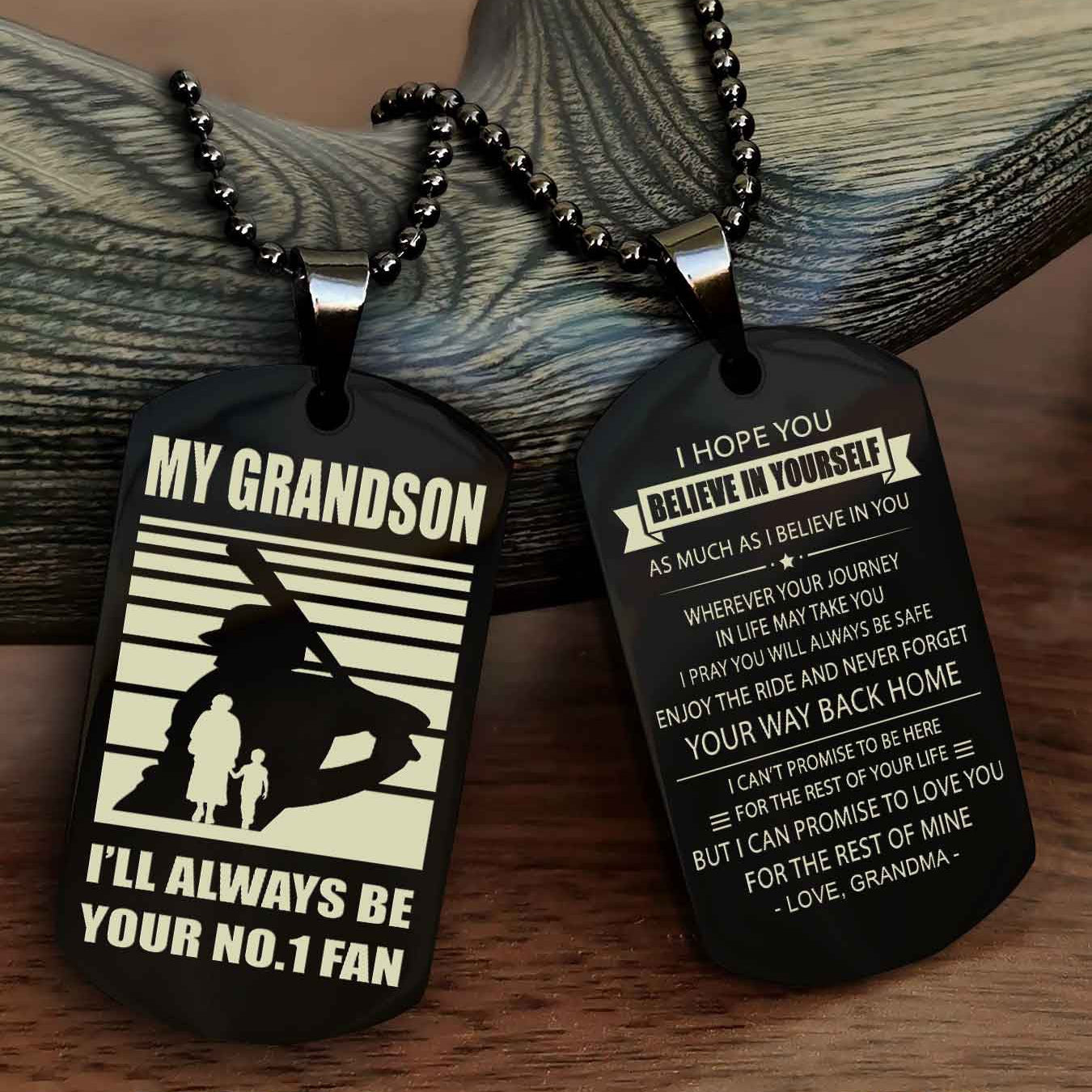Sport Baseball Personalized Double Sided Dog Tag Granpa To Grandson I Will Always Be Your No 1 Fan - Never Forget Your Way Back Home I Belive In You