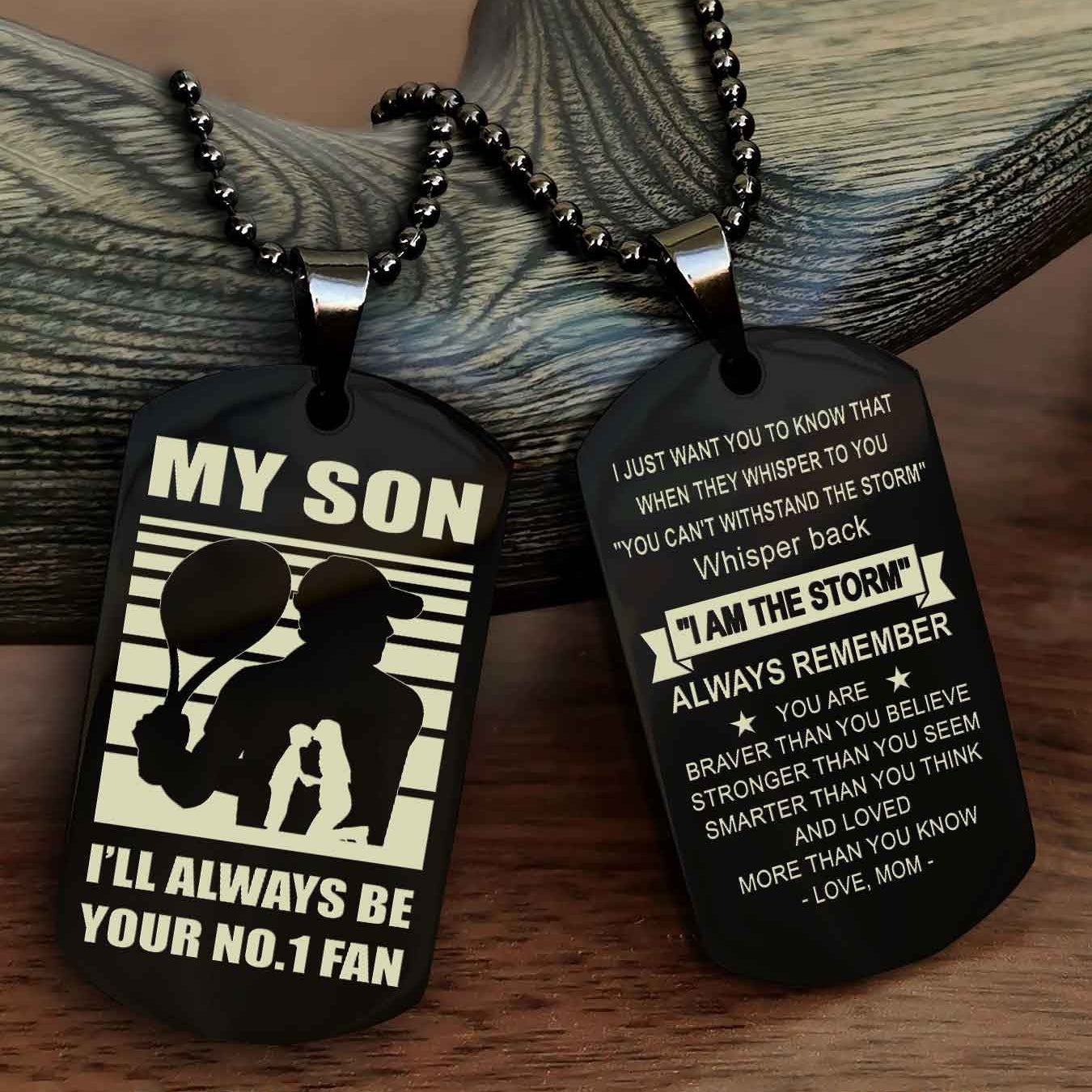 Sport Personalized Double Sided Dog Tag I Will Always Be Your No 1 Fan - Whisper Back I'm The Storm Gift From Dad Mom