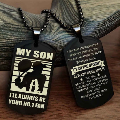 Sport Personalized Double Sided Dog Tag I Will Always Be Your No 1 Fan - Whisper Back I'm The Storm Gift From Dad Mom