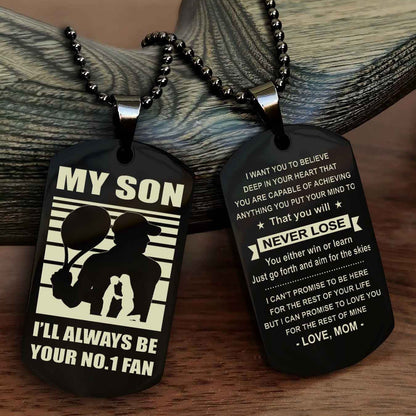 Sport Personalized Double Sided Dog Tag I Will Always Be Your No 1 Fan - You Will Never Lose You Either Win Or Learn