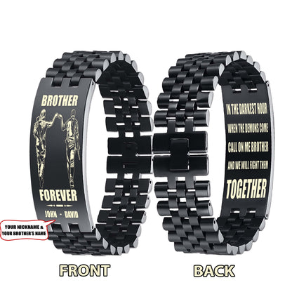 Sport bike customizable engraved brother bracelet double sided gift from brother, brother forever, in the darkest hour, When the demons come call on me brother and we will fight them together