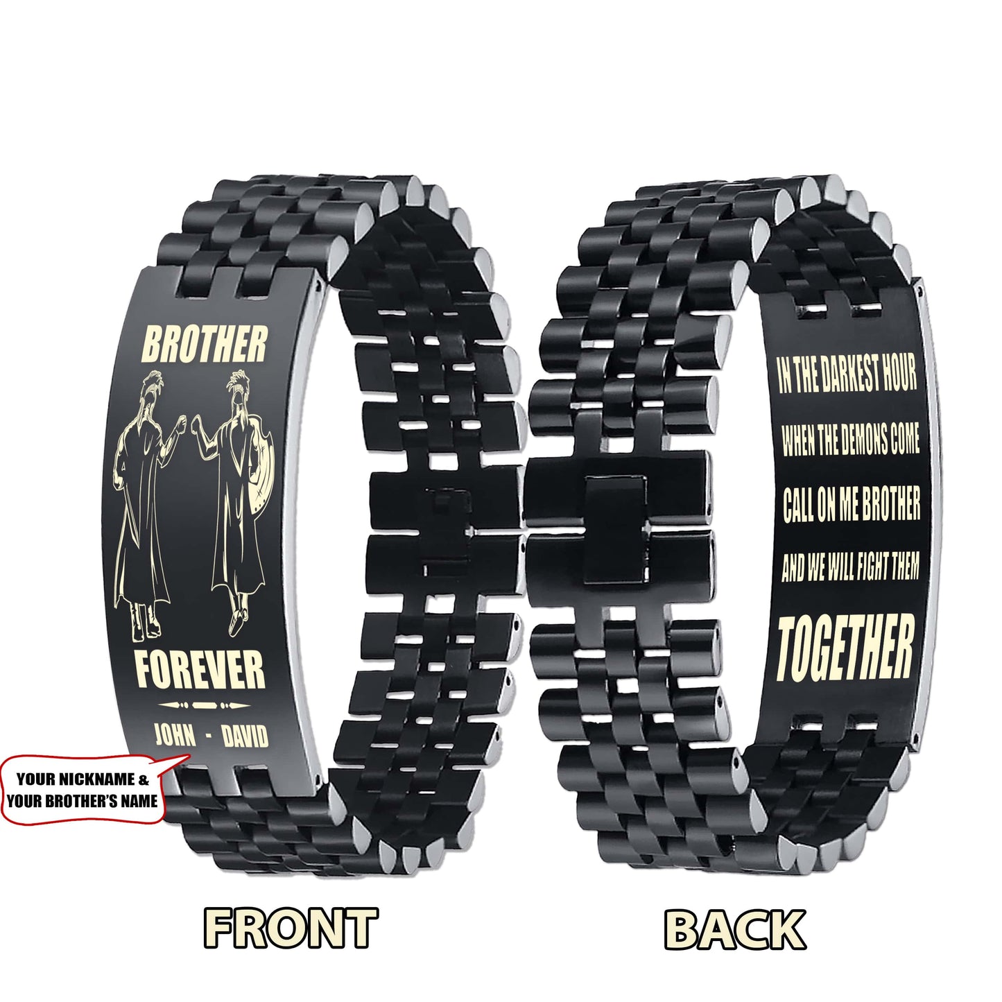 Soldier customizable engraved brother bracelet double sided gift from brother, brother forever, in the darkest hour, When the demons come call on me brother and we will fight them together