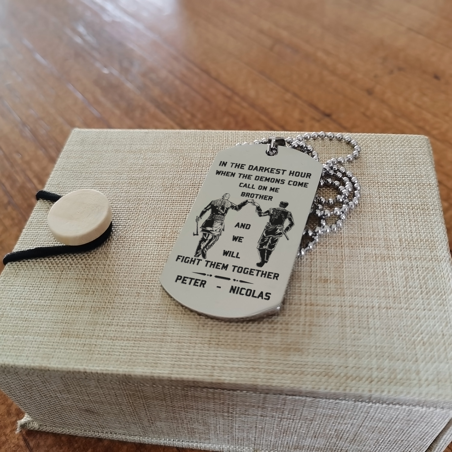 Memorial day-Customizable engraved brother dog tag gift from brother, In the darkest hour, When the demons come call on me brother and we will fight them together